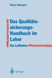 Das Qualitätssicherungs-Handbuch im Labor - Söhngen Klaus