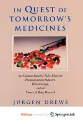 In Quest of Tomorrow's Medicines - Drews Jürgen