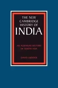 An Agrarian History of South Asia - David Ludden