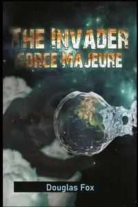 The Invader - Douglas Fox
