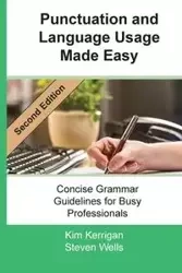 Punctuation and Language Usage Made Easy - Kim Kerrigan