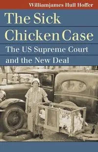 Sick Chicken Case - Hoffer Williamjames Hull
