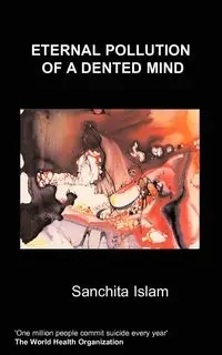 Eternal Pollution of a Dented Mind - Islam S.