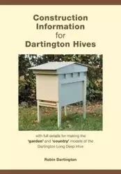 Construction Information for Dartington Hives - Robin Dartington