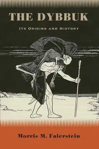 The Dybbuk - Morris M. Faierstein