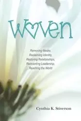Woven - Cynthia K. Stiverson