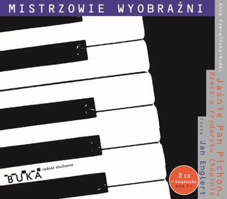 CD Jaśnie Pan Pichon. Rzecz o Fryderyku Chopinie - Anna Czerwińska-Rydel