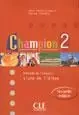 Champion 2 Methode de francais CLE - Annie Monnerie-Goarin