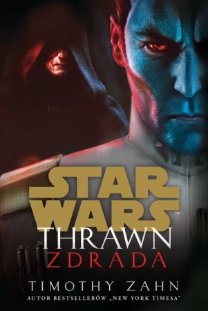 Star Wars. Thrawn. Zdrada - Timothy Zahn