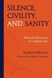Silence, Civility, and Sanity - Bennett Stephanie