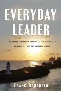 Everyday Leader - Frank Boudreau
