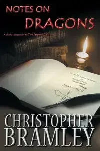 Notes On Dragons - Christopher Bramley