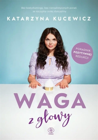 Waga z głowy - Katarzyna Kucewicz
