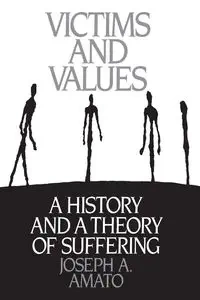 Victims and Values - Joseph Amato
