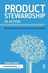 Product Stewardship in Action - Lewis Helen