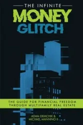 The Infinite Money Glitch - Adam Demchik