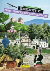 Sekrety Gór Świętokrzyskich - Rafał Jurkowski