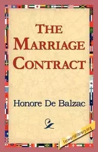 The Marriage Contract - De Balzac Honore