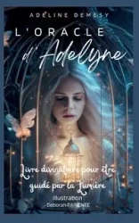 L'Oracle d'Adelyne - Adeline Demesy