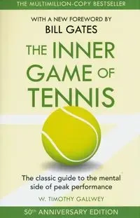 The Inner Game of Tennis - Timothy Gallwey W