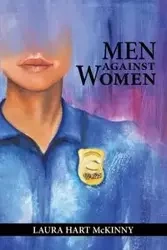 Men against Women - Laura McKinny Hart