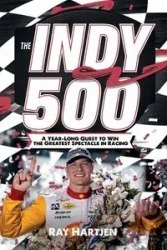 The Indy 500 - Ray Hartjen