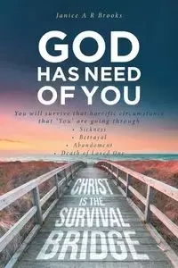 GOD Has Need of You - Brooks Janice A R