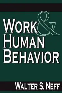 Work and Human Behavior - Walter S. Neff