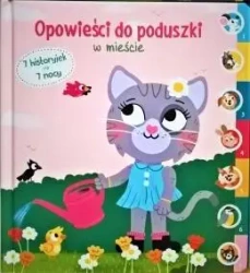 Opowieści do poduszki - W mieście - praca zbiorowa