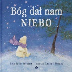 Bóg dał nam niebo - Lisa Tawn Bergren