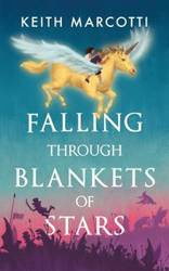 FALLING THROUGH BLANKETS OF STARS - Keith Marcotti