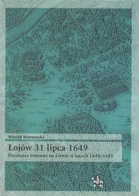 Łojów 31 lipca 1649 - Witold Biernacki