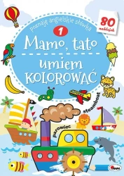 Mamo Tato umiem kolorować 1 - Opracowanie zbiorowe