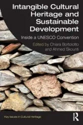 Intangible Cultural Heritage and Sustainable Development - Bortolotto Chiara