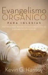 Evangelismo Orgánico para Iglesias - Kevin G. Harney