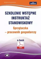 eBook Szkolenie wstępne Instruktaż stanowiskowy Sprzątaczka - pracownik gospodarczy - Bogdan Rączkowski