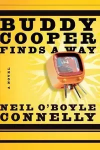 Buddy Cooper Finds a Way - Neil Connelly O'Boyle