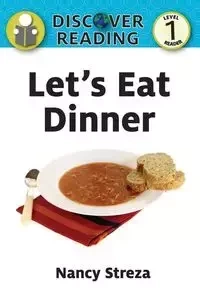 Let's Eat Dinner - Nancy Streza