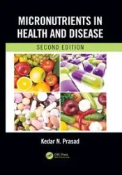 Micronutrients in Health and Disease, Second Edition - Prasad Kedar N.