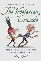 The Vegetarian Crusade - Adam D. Shprintzen