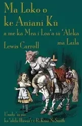 Ma Loko o ke Aniani Kū a me ka Mea i Loa'a iā 'Āleka ma Laila - Carroll Lewis