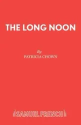 The Long Noon - Patricia Chown