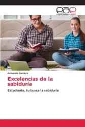Excelencias de la sabiduría - Armando Barraza