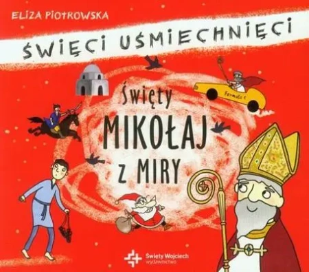 Święty mikołaj z miry święci uśmiechnięci - Eliza Piotrowska