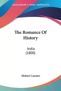 The Romance Of History - Caunter Hobart
