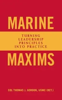 Marine Maxims - Gordon Thomas J.