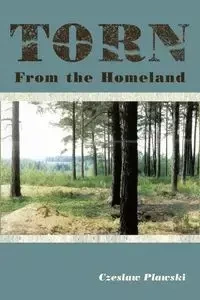 Torn From the Homeland - Plawski Czeslaw