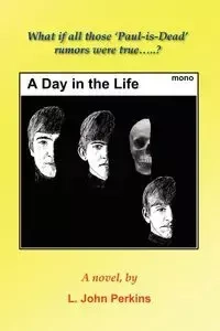 A DAY IN THE LIFE - John Perkins L.