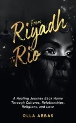 FROM RIYADH TO RIO - Abbas Olla