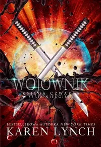 Wojownik Księga czwarta - Karen Lynch